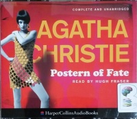 Postern of Fate written by Agatha Christie performed by Hugh Fraser on CD (Unabridged)